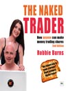 The Naked Trader (2nd Edition) (MP3): How Anyone Can Make Money Trading Shares
